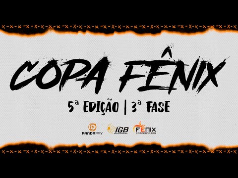 COPA FÊNIX | 5ª EDIÇÃO | 3ª FASE | GRUPOS  09 - 10