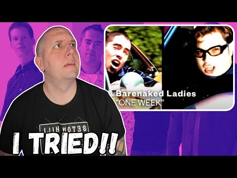 FIRST TIME Reaction To Barenaked Ladies - One Week || I Had To Make You Cringe! 🤣