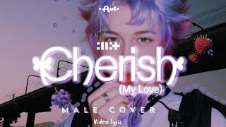 ILLIT (아일릿) ‘Cherish (My Love)’ | Male cover (Video Lyrics)