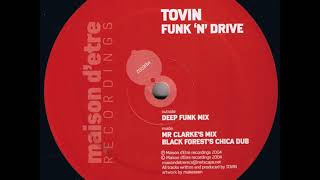 Tovin ‎– Funk 'N' Drive (Black Forest's Chica Dub)