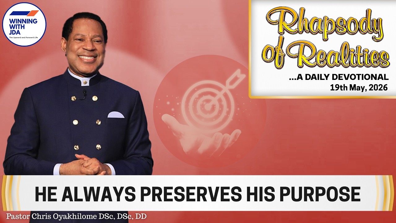 He Always Preserves His Purpose (How God Defeats Evil Counsel) | 19th May 2026 | Daily Devotional
