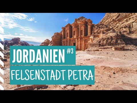 🇯🇴 DIE MÄCHTIGE FELSENSTADT PETRA - TEIL 3 DER JORDANIEN RUNDREISE 🇯🇴