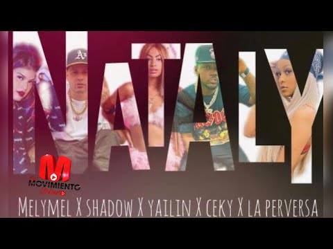Nataly - La Perversa ❌ Yailin La Más Viral ❌ Shadow Blow ❌Melymel ❌Ceky Viciny