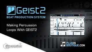 Video thumbnail for GEIST2 Beat Production System - Creating Evolving Percussion Loops by Plugin Boutique
