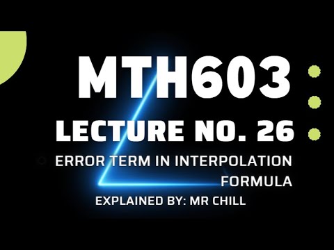 MTH603 Lecture 26 best explained Short Lecture