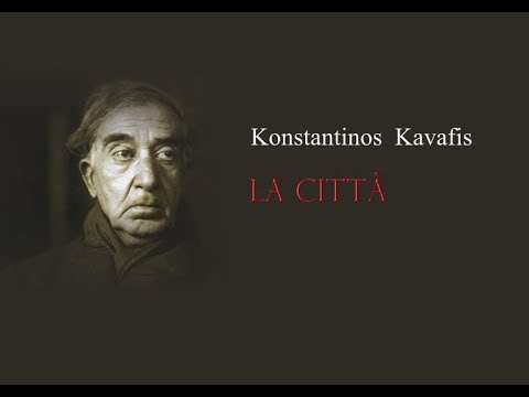 Konstantinos Kavafis - La città