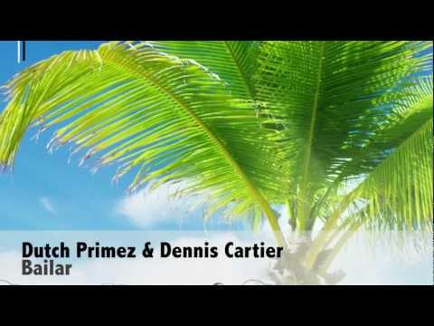 Dutch Primez & Dennis Cartier - Bailar [Preview]