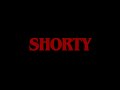 SHORTY