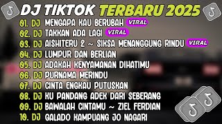 Download lagu DJ TIKTOK TERBARU 2025 ~ DJ MENGAPA KAU BERUBAH🎵DJ TAKKAN ADA LAGI🎵FULL ALBUM mp3