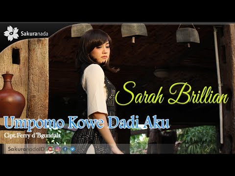 Sarah Brillian - Umpomo Kowe Dadi Aku (Official Music Video)