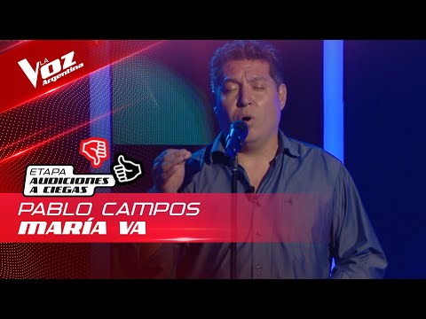 Pablo Campos - "María Va" - Audiciones a Ciegas - La Voz Argentina 2022