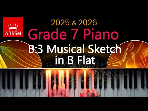 ABRSM 2025 & 2026 - Grade 7 Piano Exam - B:3 ~ Musical Sketch in B flat ~ Felix Mendelssohn