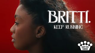 Britti - Keep Running [Official Music Video]