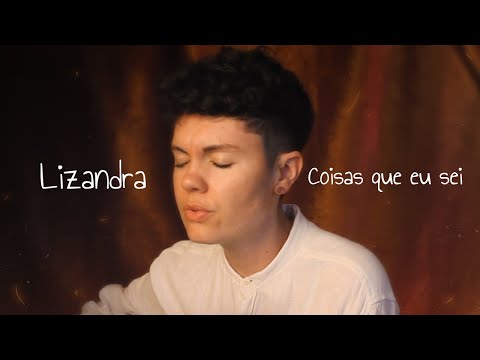 Lizandra - Coisas que eu sei (Lyric Video)