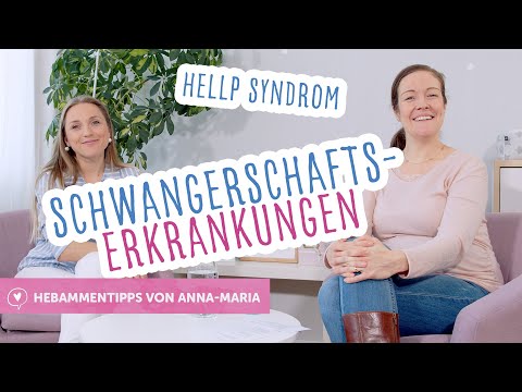 Schwangerschaftserkrankungen und das HELLP Syndrom | Hebammeninterview mit Anna-Maria