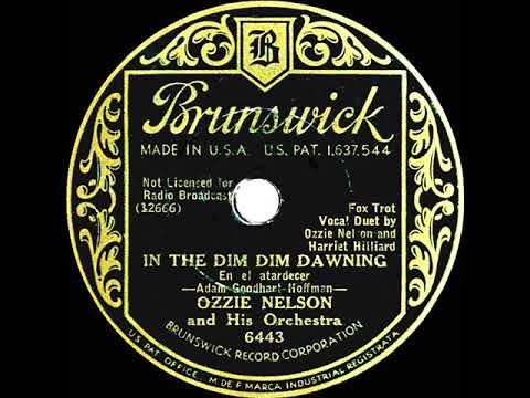 1932 Ozzie Nelson - In The Dim Dim Dawning (Ozzie & Harriet, vocal)