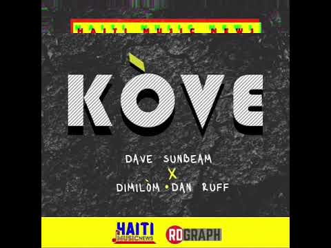 Dave Sunbeam - Kòve (Official Audio) ft Dan Ruff x Dimilòm