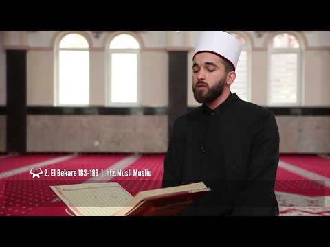 KUR'ANI FAMËLARTË  ||  hfz. Musli Musliu   ||  2 El-Bekare 183-186