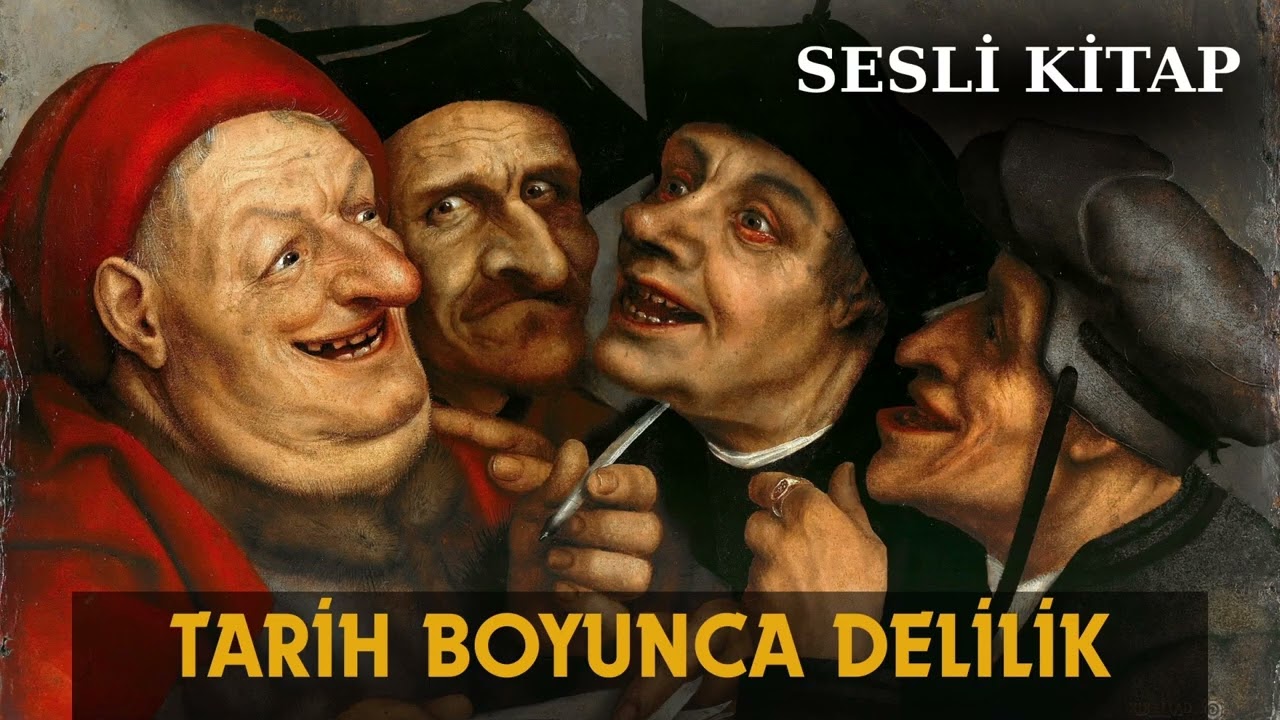 Tarih Boyunca Delilik - Sesli Kitap