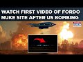 US Bombs Fordo 1st Visuals Out After 5 6 Bunker Busters Dropped On Iran S Key Nuclear Sites Watch