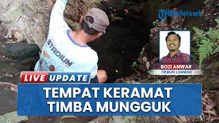 Titik Keramat di Lombok Timur, Ritual di Timba Mungguk Dipercaya Bisa Sembuhkan Penyakit