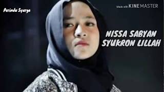 Download lagu Teks Lirik SYUKRON LILLAH-NISSA SABYAN mp3