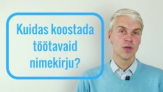 Kuidas koostada töötavaid nimekirju?