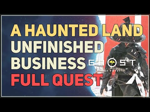 A Haunted Land Unfinished Business Ghost of Yotei