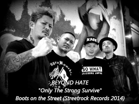 BEYOND HATE - Only The Strong Survive