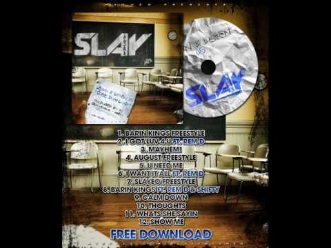 Slay ft. Remdog & Shifty - Barin' Kings