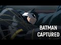 Batman Gets Captured For The First Time