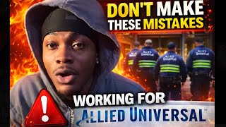 Don’t Make These Mistakes Working For Allied Universal
