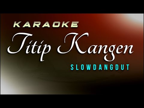 Titip Kangen Karaoke Dangdut