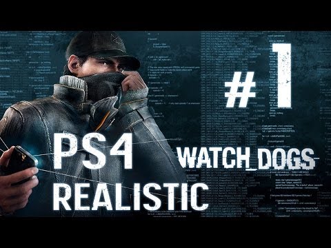 Watch Dogs Walkthrough - Part 1 - [PS4 Realistic] No Commentary