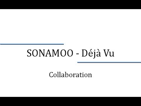 【Collab】SONAMOO (소나무) - Déjà Vu