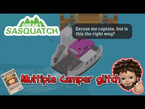 Sneaky Sasquatch - multiple campers glitch