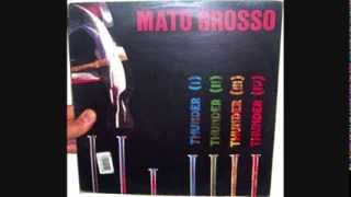 Mato Grosso - Thunder (1991 II)