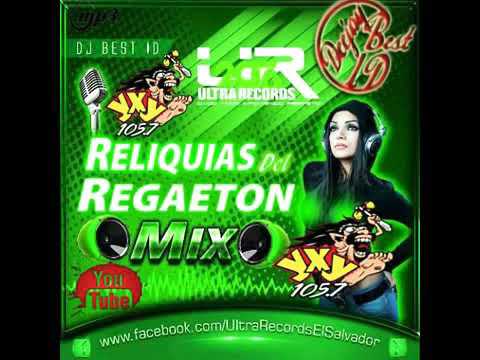 Reliquias del Reggaeton Mix de yxy