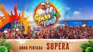 Supera - Unha Pintada no Pida de Verão 2020