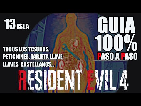 GUÍA PASO A PASO AL 100% | CAPÍTULO 13 | RESIDENT EVIL 4 REMAKE