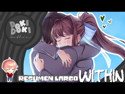 Doki Doki Within Resumen Largó | la segunda oportunidad de Monika | Por Norman