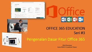 Fitur Office 365 | Offece 365 Education Seri#3