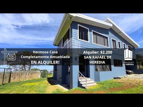 ESPECTACULAR CASA - COMPLETAMENTE AMUEBLADA – SAN RAFAEL DE HEREDIA