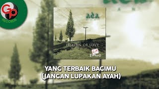 Ada Band - Yang Terbaik Bagimu (Jangan Lupakan Ayah)