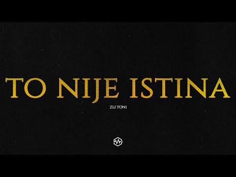 Zli Toni - To nije istina (Official Video)