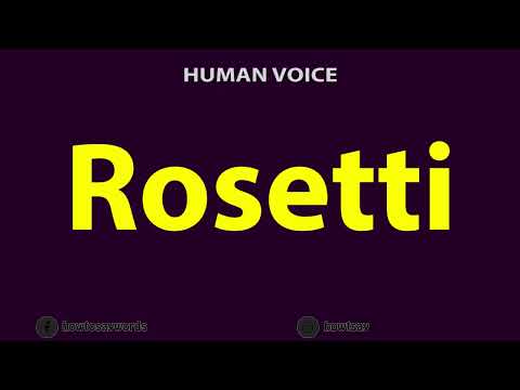 How To Pronounce Rosetti
