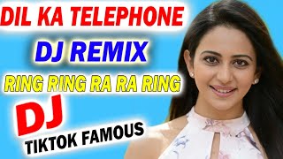 Dil Ka Telephone Dj Mix  Ring Ring Ra Ra Ring 💕