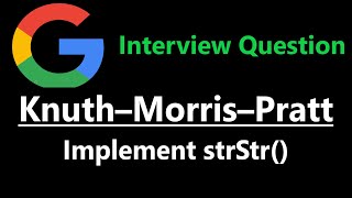 YouTube video 'Knuth–Morris–Pratt KMP - Find the Index of the First Occurrence in a String - Leetcode 28 - Python'