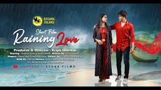 SHORT FILM RAINING LOVE ( Romantic Love Story)
