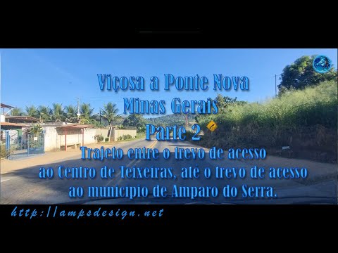 Viagem Viçosa a Ponte Nova Minas Gerais etapa 02